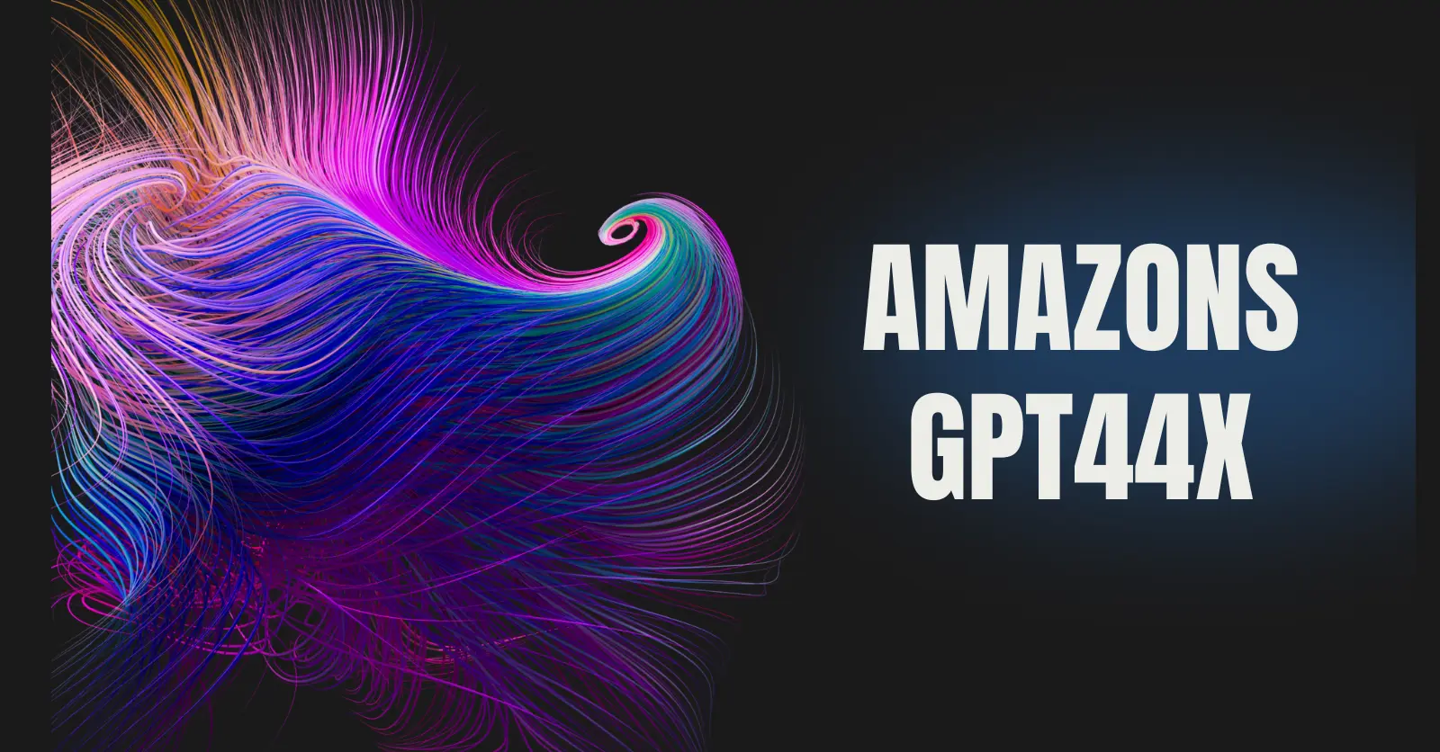 Amazons Gpt44x